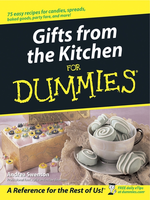 Title details for Gifts from the Kitchen For Dummies by Andrea Swenson - Available